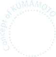 Concept of kumamoto