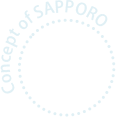 Concept of SAPPORO